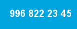 996 822 23 45 996 822 23 45